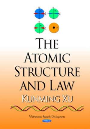 Atomic Structure & Law de Kunming Xu