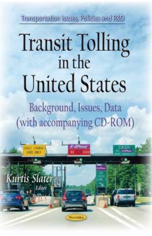 Transit Tolling in the United States de Kurtis Slater