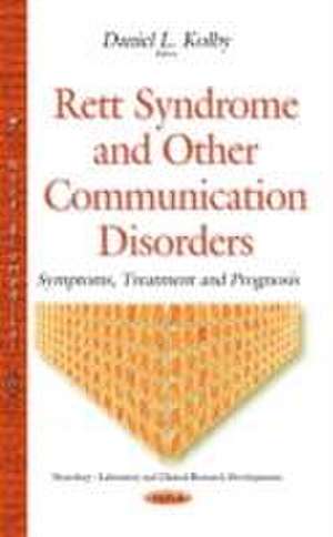 Rett Syndrome and Other Communication Disorders de Daniel L. Kolby