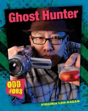 Ghost Hunter de Virginia Loh-Hagan