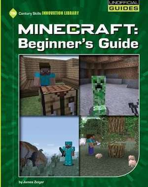 Minecraft Beginner's Guide de James Zeiger