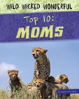 Top 10: Moms de Virginia Loh-Hagan