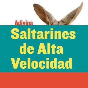 Saltarines de Alta Velocidad (High-Speed Hoppers): Canguro (Kangaroo) de Kelly Calhoun