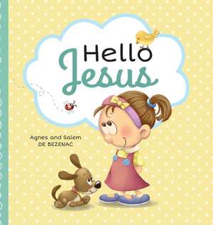 Hello Jesus de Agnes De Bezenac