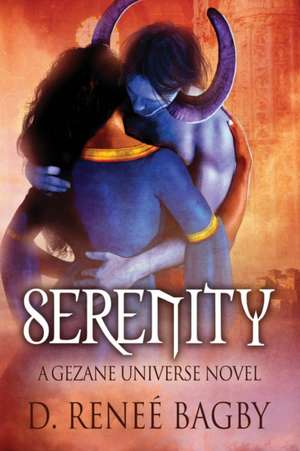 Serenity de D. Reneé Bagby