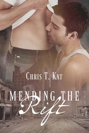 Mending the Rift de Chris T. Kat