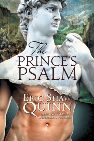 The Prince's Psalm de Eric Shaw Quinn