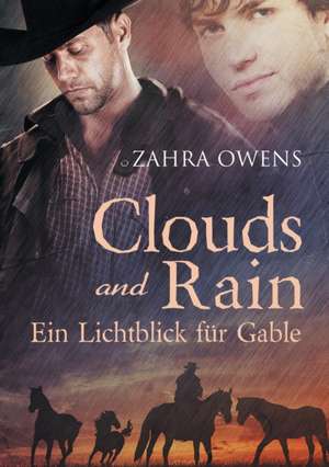 Clouds and Rain - Ein Lichtblick Fr Gable (Translation) de Zahra Owens