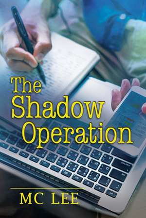 The Shadow Operation de MC Lee