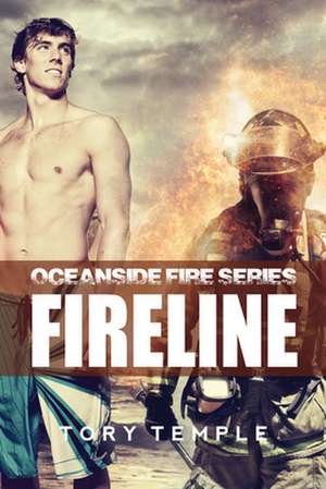 Fireline - Oceanside Fire Series de Tory Temple