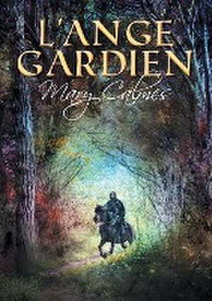 L'ange gardien (Translation) de Mary Calmes