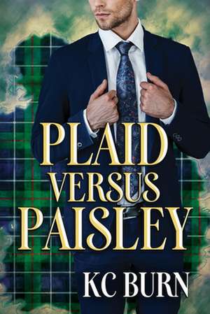 Plaid Versus Paisley de Kc Burn