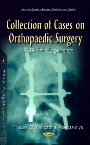 Collection of Cases on Orthopaedic Surgery de Thisara Chamupathie Weerasuriya