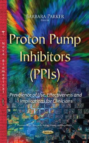 Proton Pump Inhibitors (PPIs)