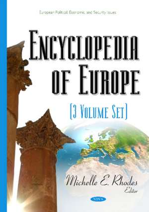 Encyclopedia of Europe: 3-Volume Set de Michelle E Rhodes