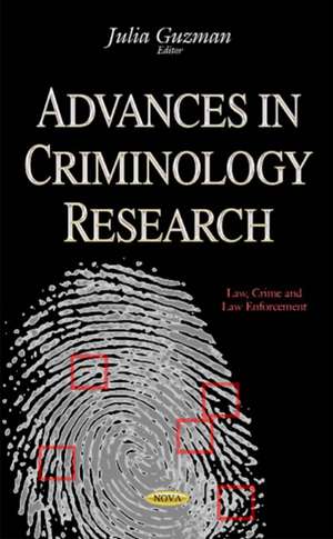 Advances in Criminology Research de Julia Guzman