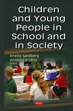 Children & Young People in School & in Society de Anette Sandberg