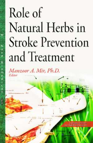 Role of Natural Herbs in Stroke Prevention & Treatment de Dr Manzoor Ahmad Mir