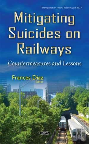 Mitigating Suicides on Railways: Countermeasures & Lessons de Frances Diaz