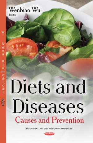 Diets & Diseases: Causes & Prevention de Wenbiao Wu