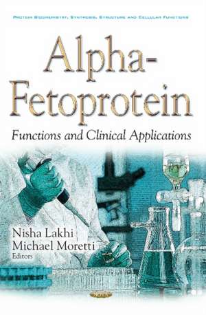 Alpha-fetoprotein: Functions & Clinical Application de Nisha A Lakhi MD