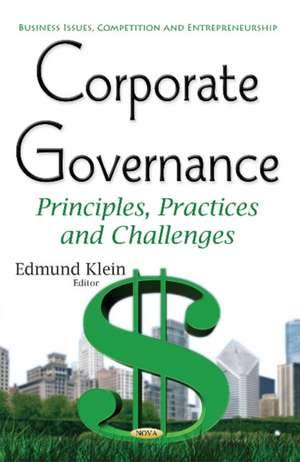 Corporate Governance: Principles, Practices & Challenges de Edmund Klein