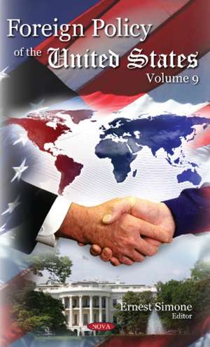 Foreign Policy of the United States: Volume 9 de Ernest Simone