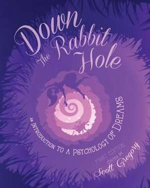 Down the Rabbit Hole de Scott Gregory