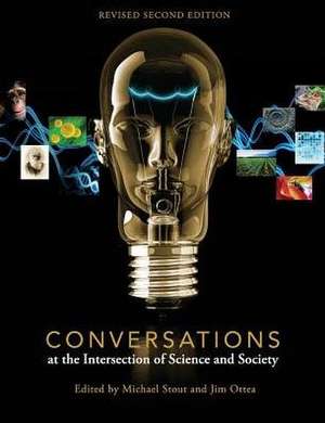 Conversations at the Intersection of Science and Society de Michael Stout