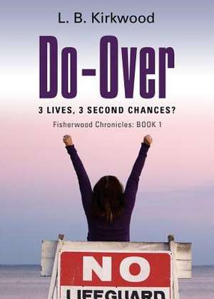 Do-Over de Laura B. Kirkwood