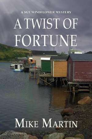 A Twist of Fortune de Mike Martin