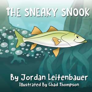 The Sneaky Snook de Jordan Leitenbauer