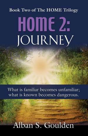 Home 2: Journey de Alban S. Goulden