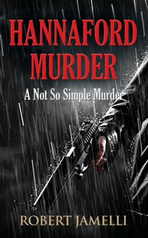Hannaford Murder de Robert Jamelli