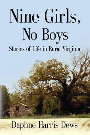 Nine Girls, No Boys de Dews, Daphne Harris