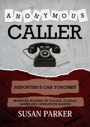 Anonymous Caller de Susan Parker