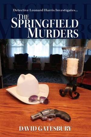 The Springfield Murders de David Gatesbury