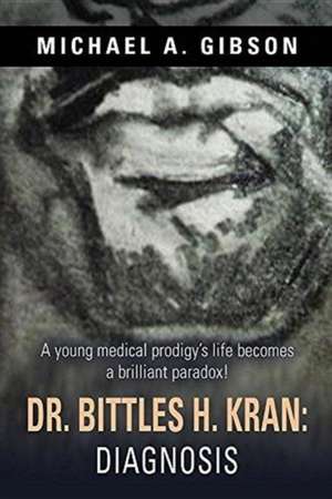 Dr. Bittles H. Kran de Michael A. Gibson