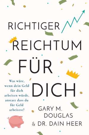 Douglas, G: Right Riches For You (German)