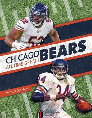 Chicago Bears All-Time Greats de Ted Coleman