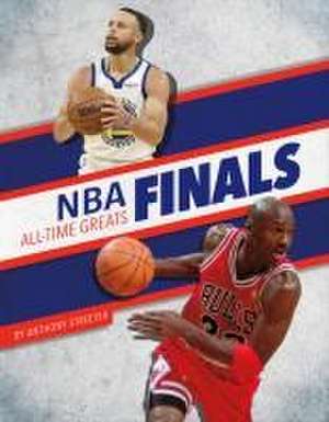 NBA Finals All-Time Greats de Anthony Streeter