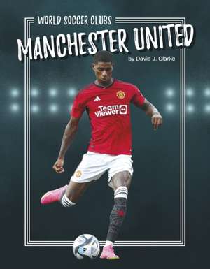 Manchester United de David J Clarke