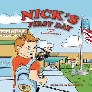 Nick's First Day de Joseph Interdonato