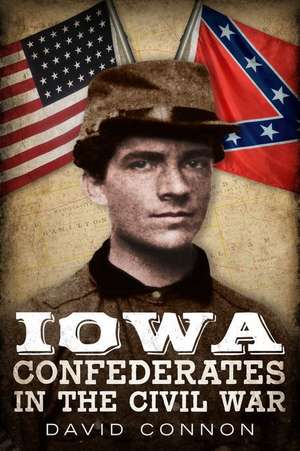 Iowa Confederates de David Connon