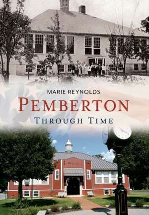 Pemberton: Through Time de Marie Reynolds