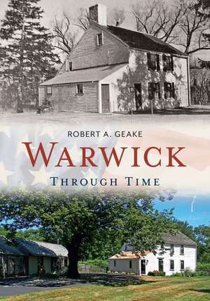 Warwick Through Time de Robert Geake