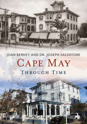 Cape May Through Time de Joan Berkey