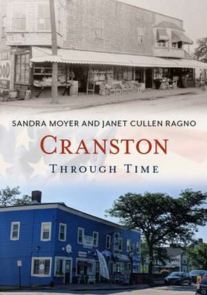 Cranston Through Time de Sandra Moyer