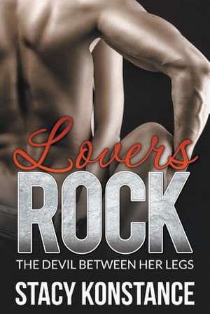 Lovers Rock de Stacy Konstance