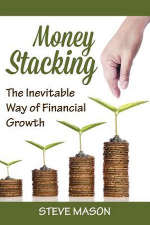 Money Stacking de Steve Mason